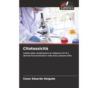 Citotossicità: Indotta dalla combinazione di radiazioni UV-B e derivati fluorochinolonici nella linea cellulare SiHa.