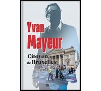 Citoyen de Bruxelles - Yvan Mayeur - Luc Pire - broché - Essai