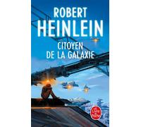 Citoyen de la galaxie - Robert Anson Heinlein - Lgf - Poche - Roman