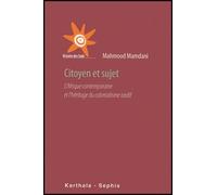Citoyen Et Sujet - L'afrique Contemporaine Et L'héritage Du Colonialisme Tardif