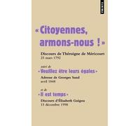 Citoyennes, Armons-Nous !", Théroigne De Méricourt- "Veuillez Être Leurs Égales", Georges Sand: "Il Est Temps", Elisabeth Guigou