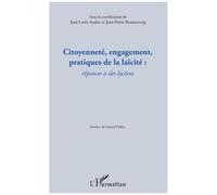 Citoyenneté, Engagement, Pratiques De La Laïcité - Réponses À Des Lycéens