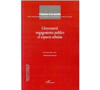 Citoyenneté, engagements publics et espaces urbains - Christophe Daum - L'harmattan - broché - Revue