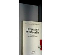 Citoyenneté Et Nationalité - Perspectives En France Et Au Québec