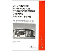 Gérald Billard – Citoyenneté, planification et gouvernement urbains aux États-Unis – Broché