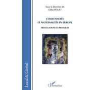 Citoyennetés et nationalités en Europe Articulations et pratiques - Gilles Rouet - L'harmattan - broché - Essai
