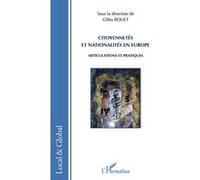 Gilles Rouet – Citoyennetés et nationalités en Europe – Articulations et pratiques – Essai – Broché
