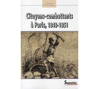Citoyens-combattants à Paris, 1848-1851