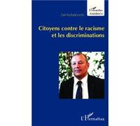 Citoyens contre le racisme et les discriminations Zaïr Kédadouche (Auteur)