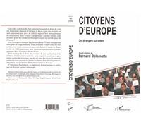 Citoyens d'Europe Des étrangers qui votent - Bernard Delemotte - L'harmattan - broché - Essai