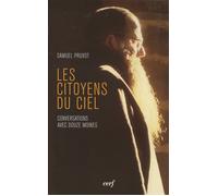 Citoyens du ciel Conversations avec des moines - Samuel Pruvot - Cerf - broché - Essai