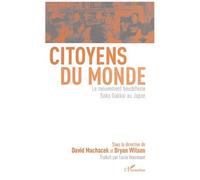 Citoyens du monde : Le mouvement bouddhiste Soka Gakkai au Japon