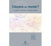 Citoyens du monde ? Le sujet à l'oeuvre à l'échelle globale - Daniel Argelès - Ecole Polytechnique Eds - broché - Essai