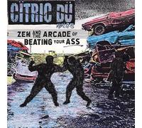 Citric Dummies - Zen and The Arcade of Beating Your Ass [Import]