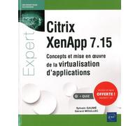 Eni – Citrix Xenapp 7.15 – Concepts et mise en œuvre de la virtualisation d'applications