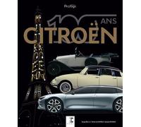 Citroën, 100 ans - Serge Bellu - Eds Techniques Pour L'automobile Et L'industrie - Coffret - Beau livre