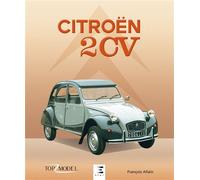 Citroën 2 CV - l'icône française - François Allain - Eds Techniques Pour L'automobile Et L'industrie - relié - Beau livre