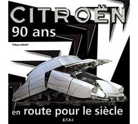 Citroën 90 ans : En route pour le siècle