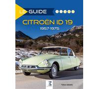 Citroën ID 19 - 1957-1975 - Fabien Sabatès - Eds Techniques Pour L'automobile Et L'industrie - relié - Beau livre