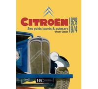 Citroën Ses poids lourds et autocars 1929-1974 - Wouter Jansen - Histoire Et Collections - relié - Beau livre
