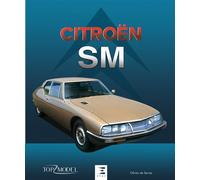 Citroën SM Nouvelle édition - Olivier de Serres - Eds Techniques Pour L'automobile Et L'industrie - relié - Beau livre