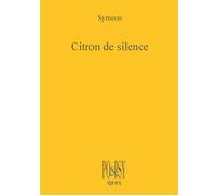 Citron du silence Traduit du grec par marie-cecile fauvin - Syméon - Eres - broché - Poésie