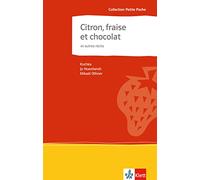 Citron, fraise et chocolat et autres récits