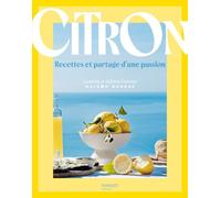 Citron: Recettes et partage d’une passion