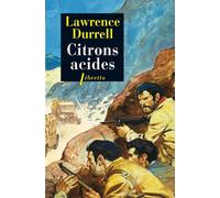 Citrons acides - Durrell Lawrence - Phebus - broché - Roman