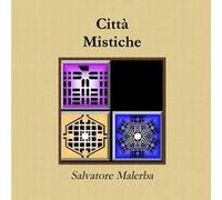 Citt Mistiche by Salvatore Malerba Salvatore Malerba (Auteur)