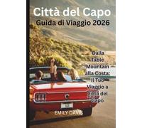 Città del Capo{ CAPE TOWN }: Dalla Table Mountain alla Costa: Il Tuo Viaggio a Città del Capo
