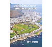 CITTÀ DEL CAPO GUIDA DI VIAGGIO 2025