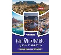 CITTÀ DEL CAPO GUIDA TURISTICA 2026: Scopri spiagge nascoste, monumenti iconici, culture locali e avventure che cambiano la vita sotto i cieli più belli dell'Africa