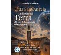 Città Sant'Angelo e il pianeta terra “al tempo della quarantena coronavirus” (11 marzo / 4 maggio 2020)