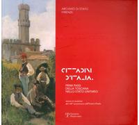 Cittadini D'italia: Primi Passi Della Toscana Nello Stato Unitaro