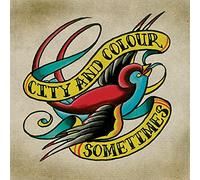 City and colour - Sometimes [Import]