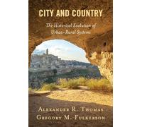 City and Country: The Historical Evolution of Urban-Rural Systems