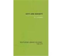 City and Society: An Outline for Urban Geography Johnston, R. J. (Auteur)