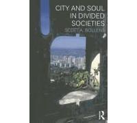 City And Soul In Divided Societies