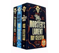 City Blues Quartet Series 3 Books Collection Set By Ray Celestin (The Axeman's Jazz, Dead Man's Blues, The Mobster's Lament) - Ray Celestin
