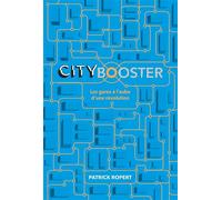 City Booster Les gares à l'aube d'une révolution - Patrick Ropert - Debats Publics Editions - broché - Essai