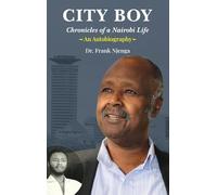 City Boy: Chronicles of a Nairobi Life