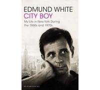 City Boy: My Life in New York During the 1960s and 1970s
