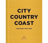 City Country Coast: Our House Your Home
