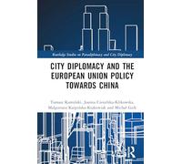 City Diplomacy and the European Union Policy Towards China