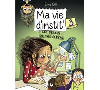 City Éditions Ma Vie D'instit Tome 3 - Les Perles De Vos élèves