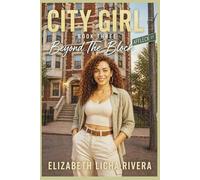 City Girl Book 3: Beyond the Block