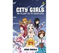 City Girls And The Hunt For The Golden Lotus
