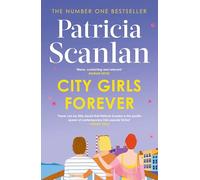 City Girls Forever: 'Warm, comforting and relevant' MARIAN KEYES