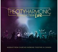 City Harmonic - Benediction - Live